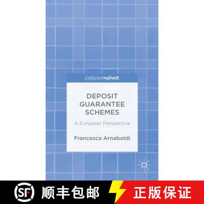 【3-4周达】Deposit Guarantee Schemes: A European Perspective [9781137390868]