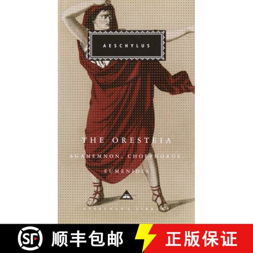 【3-4周达】精装 The Oresteia: Agamemnon, Choephoroe, Eumenides; Introduction by Richard Seaford [9781400041923]