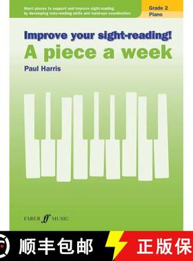 【3-4周达】Improve Your Sight-Reading! Piano -- A Piece a Week, Grade 2: Short Pieces to Support and ... [9780571539383]