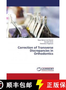 预订 Correction of Transverse Discrepancies in Orthodontics [9786203029345]