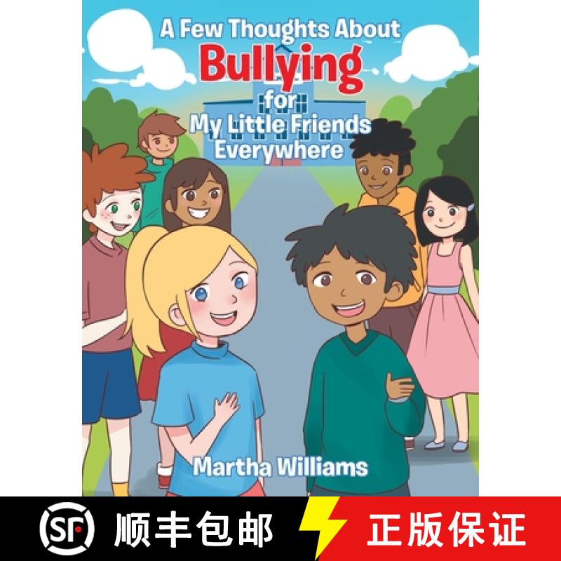 【2-3周达】A Few Thoughts About Bullying for My Little Friends Everywhere [9781643509037]