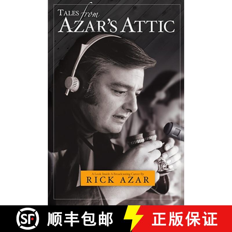 预订 Tales from Azar's Attic:: A Look Inside a Broadcasting Career [9780978847692]