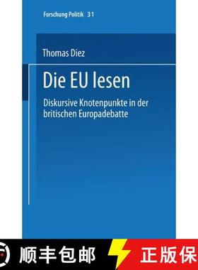 【3-4周达】Die EU lesen : Diskursive Knotenpunkte in der britischen Europadebatte [9783810024626]