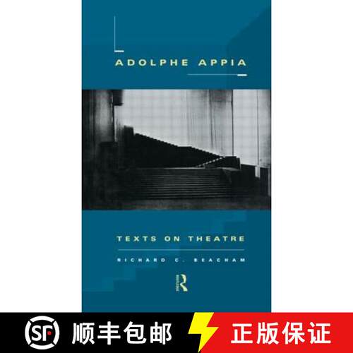 【3-4周达】Adolphe Appia : Texts on Theatre [9780415513319]