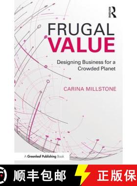 【3-4周达】Frugal Value: Designing Business for a Crowded Planet [9781783533381]