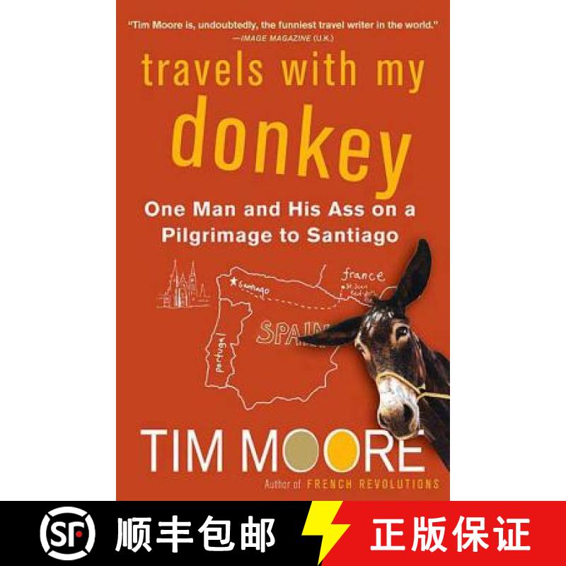 【3-4周达】Travels with My Donkey: One Man and His Ass on a Pilgrimage to Santiago [9780312320836]
