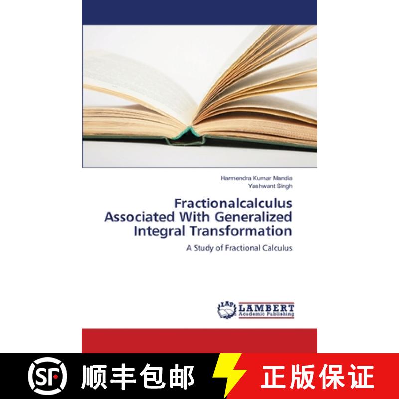 预订 Fractionalcalculus Associated With Generalized Integral Transformation [9783659204791]