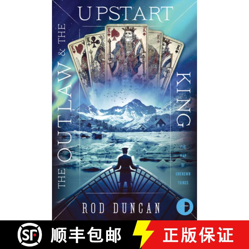 【4周达】Outlaw and the Upstart King: The Map of Unknown Things Book II [9780857667038]