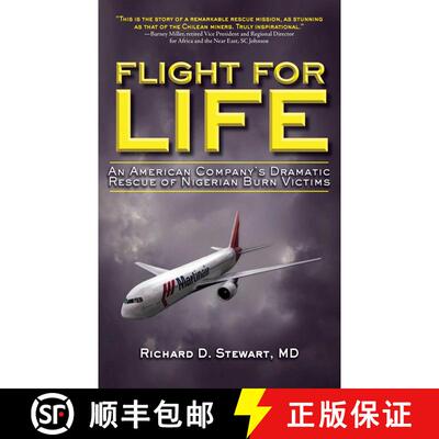 【3-4周达】Flight for Life: An American Company's Dramatic Rescue of Nigerian Burn Victims [9781616082277]