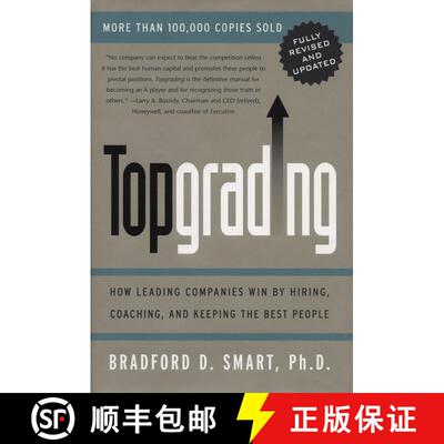 现货 精装 Topgrading (revised PHP edition): How Leading Companies Win by Hiring, Coaching and Keeping... [9781591840817]