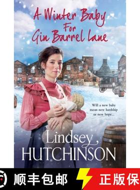 【3-4周达】A Winter Baby for Gin Barrel Lane: A heartwarming, page-turning historical saga from bests... [9781802804348]
