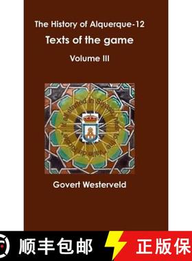 【3-4周达】The History of alquerque-12. Texts of the game - Volume III. [9780244072742]