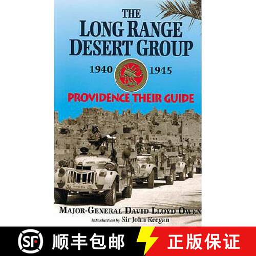 【3-4周达】Long Range Desert Group 1940-1945: Providence Their Guide: Providence Their Guide [9780850528060]