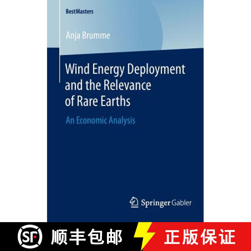 【3-4周达】Wind Energy Deployment and the Relevance of Rare Earths : An Economic Analysis [9783658049126]