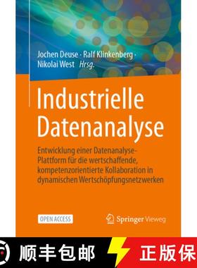 【3-4周达】Industrielle Datenanalyse: Entwicklung einer Datenanalyse-Plattform fur die wertschaffende... [9783658427788]