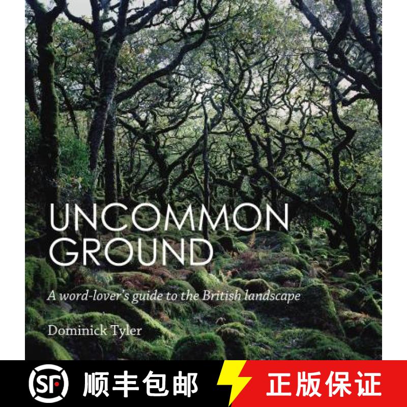 【3-4周达】Uncommon Ground: A word-lover's guide to the British landscape [9781783350483]