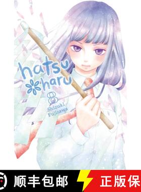 【3-4周达】Hatsu*haru, Vol. 8 [9781975353568]