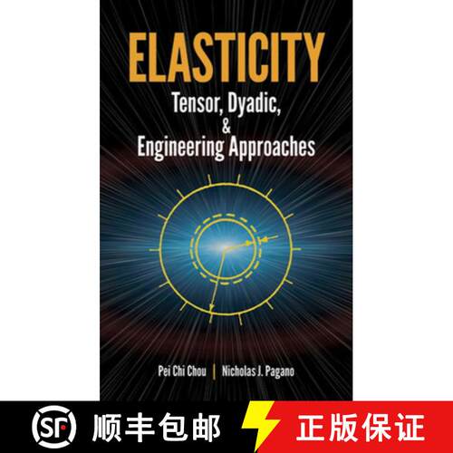 【3-4周达】Elasticity: Tensor, Dyadic, and Engineering Approaches [9780486669588]