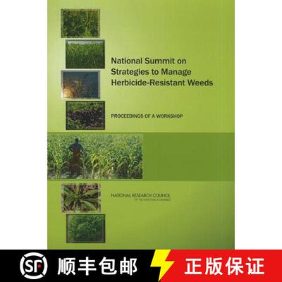 【3-4周达】National Summit on Strategies to Manage Herbicide-Resistant Weeds: Proceedings of a Workshop [9780309265560]