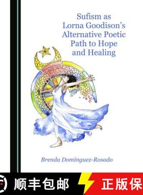 预订 Sufism as Lorna Goodisonâ (Tm)S Alternative Poetic Path to Hope and Healing [9781527518117]