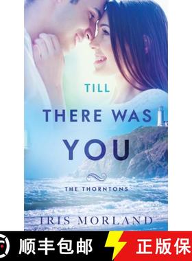 【3-4周达】Till There Was You: The Thorntons Book 6 [9781951063115]