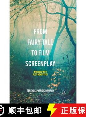 【3-4周达】From Fairy Tale to Film Screenplay : Working with Plot Genotypes [9781349561292]