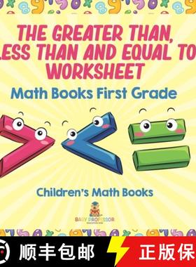 预订 The Greater Than, Less Than and Equal To Worksheet - Math Books First Grade | Children's Math Books [9798869442048]