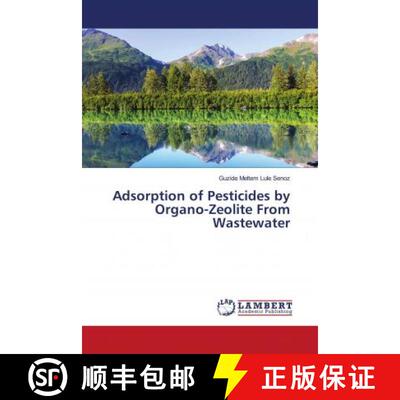 预订 Adsorption of Pesticides by Organo-Zeolite From Wastewater [9786202797252]