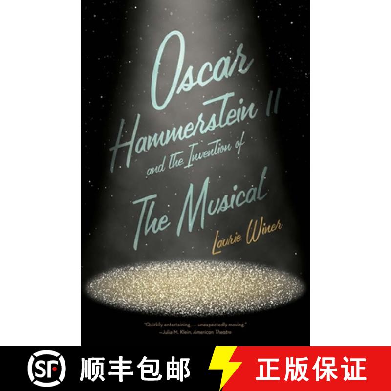 【3-4周达】Oscar Hammerstein II and the Invention of the Musical [9780300280166]