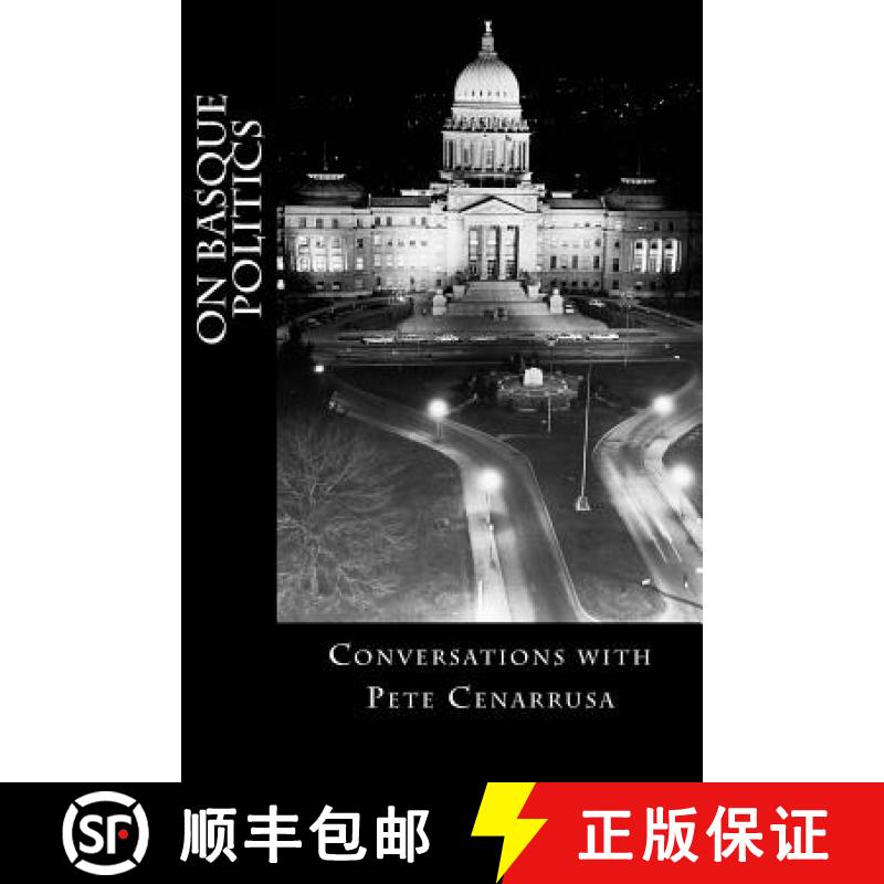 预订 On Basque Politics: Conversations with Pete Cenarrusa [9780984690015]