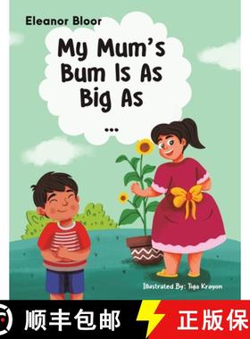 预订 My Mum's Bum Is As Big As... [9781035846566]