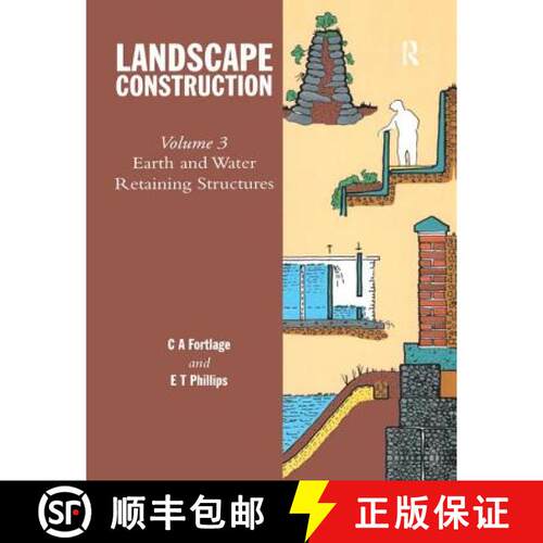 【3-4周达】Landscape Construction: Volume 3: Earth and Water Retaining Structures [9781138263314]