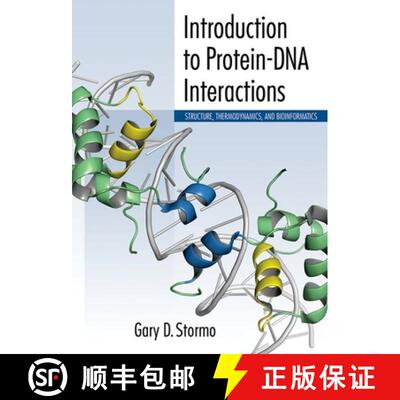 【3-4周达】Introduction to Protein-DNA Interactions: Structure, Thermodynamics, and Bioinformatics: S... [9781936113507]