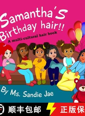 预订 Sammatha's birthday hair!: A mutli-cultural hair book [9781678106355]