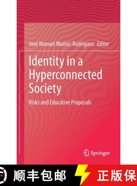 【3-4周达】Identity in a Hyperconnected Society : Risks and Educative Proposals [9783030857875]