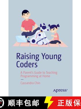 【3-4周达】Raising Young Coders : A Parent's Guide to Teaching Programming at Home (First Edition) (F... [9798868813924]