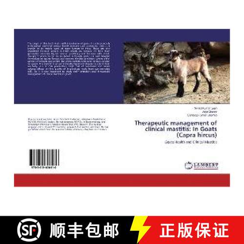 预订 Therapeutic management of clinical mastitis: In Goats (Capra hircus) [9783659606410]