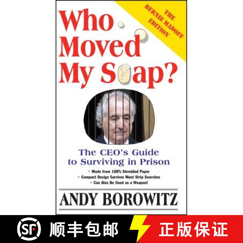 【3-4周达】Who Moved My Soap? : The CEO's Guide to Surviving Prison: The Bernie Madoff Edition [9780743251426]