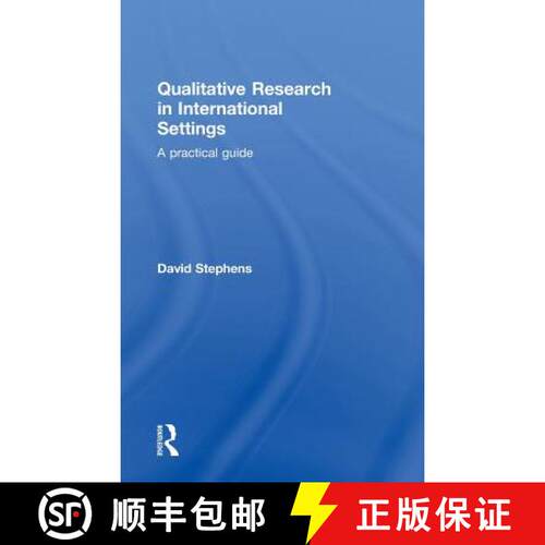 【3-4周达】精装 Qualitative Research in International Settings : A Practical Guide [9780415280570]