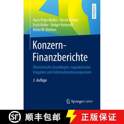 【3-4周达】Konzern-Finanzberichte : Ökonomische Grundlagen, regulatorische Vorgaben und Informations... [9783662559963]