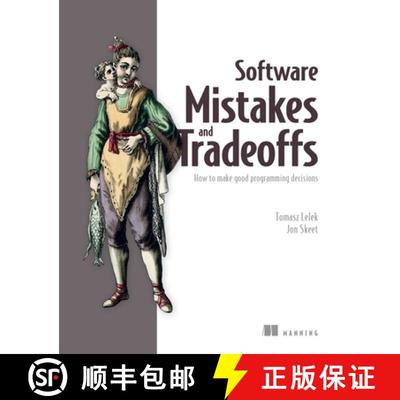 【3-4周达】Software Mistakes and Tradeoffs: How to Make Good Programming Decisions [9781617299209]