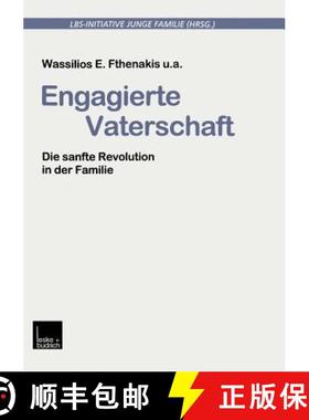 【3-4周达】Engagierte Vaterschaft : Die sanfte Revolution in der Familie [9783322933256]