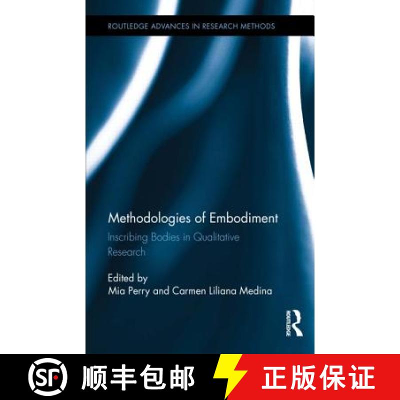 【3-4周达】Methodologies of Embodiment : Inscribing Bodies in Qualitative Research [9780415816915]