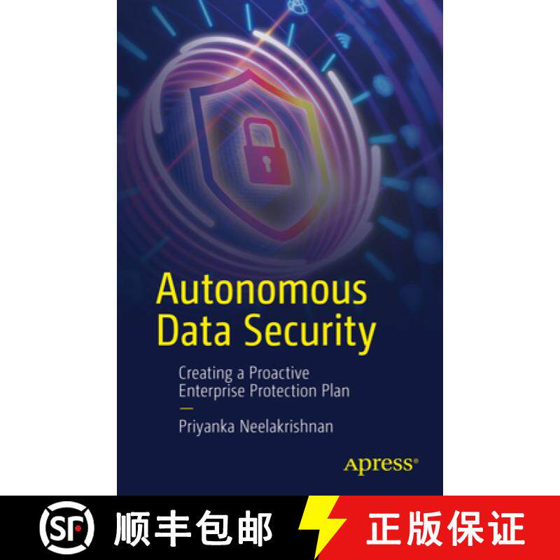 预订 Autonomous Data Security : Creating a Proactive Enterprise Protection Plan [9798868808371]