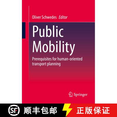 【3-4周达】Public Mobility : Prerequisites for human-oriented transport planning (1st ed. 2023) (1st ... [9783658395780]