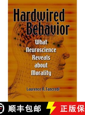 【3-4周达】Hardwired Behavior: What Neuroscience Reveals about Morality [9780521860017]