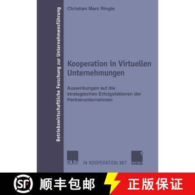 【3-4周达】Kooperation in Virtuellen Unternehmungen : Auswirkungen auf die strategischen Erfolgsfakto... [9783824491407]