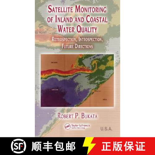 【3-4周达】精装 Satellite Monitoring of Inland and Coastal Water Quality: Retrospection, Introspectio... [9780849333569]