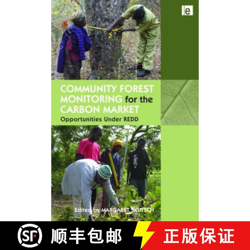 【3-4周达】Community Forest Monitoring for the Carbon Market: Opportunities Under Redd[9781849711364]