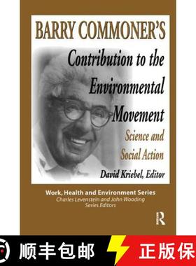 【3-4周达】Barry Commoner's Contribution to the Environmental Movement: Science and Social Action: Sc... [9780895032195]
